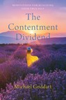 The Contentment Dividend - Michael Goddart - 9781960090416