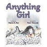 Anything Girl - Verita E Pax - 9781960137371