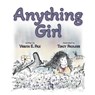 Anything Girl - Verita E Pax - 9781960137395