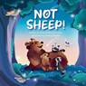Not Sheep! - Molly McNamara Carter - 9781960137500