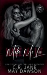 Make Me Lie - May Dawson ; C. R. Jane - 9781960174031
