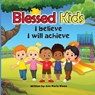 Blessed Kids - Ann Marie Nixon - 9781960179333