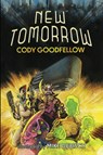 NEW TOMORROW - Cody Goodfellow - 9781960213457