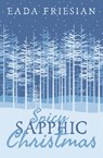 Spicy Sapphic Christmas - Eada Friesian - 9781960221339