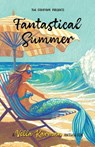 Fantastical Summer - Vella Karman ; Brad Pauquette ; Alli Prince - 9781960230157
