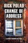 Change Of Address - Rick Polad - 9781960250421