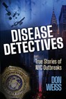 Disease Detectives - Don Weiss - 9781960299635