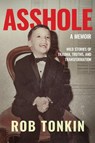 ASSHOLE - Rob Tonkin - 9781960299710