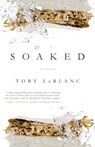 Soaked - Toby LeBlanc - 9781960329745