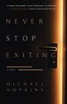 Never Stop Exiting - Michael Hopkins - 9781960329837