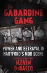 The Gabardine Gang - Kevin Dibacco - 9781960332684