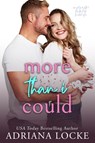 More Than I Could - Adriana Locke - 9781960355089