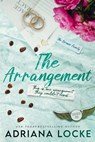 The Arrangement - Adriana Locke - 9781960355294