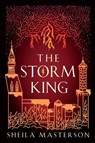 The Storm King - Sheila Masterson - 9781960416094