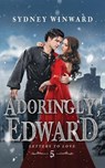 Adoringly, Edward - Sydney Winward - 9781960461155