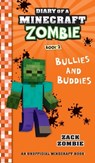 Diary of a Minecraft Zombie Book 2: Bullies and Buddies - Zack Zombie - 9781960507808