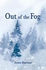 Out of the Fog - Jenn Burton - 9781960596352