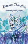 Random Thoughts - Howard (Howie) Fuchs - 9781960596680