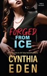 Forged From Ice - Cynthia Eden - 9781960633422