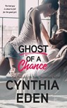 Ghost Of A Chance - Cynthia Eden - 9781960633514