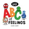 A Little SPOT ABC's of Feelings - Diane Alber - 9781960643223