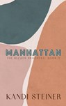 Manhattan - Kandi Steiner - 9781960649034