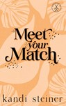 Meet Your Match - Kandi Steiner - 9781960649164