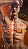Quarterback Sneak - Kandi Steiner - 9781960649515