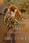 The Becker Brothers Box Set - Kandi Steiner - 9781960649591