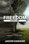 Freedom Study Guide - Jason Hanash - 9781960678584