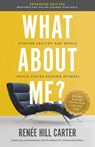 What About Me Expanded Edition - Renée Hill Carter - 9781960678898