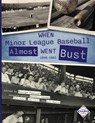 When Minor League Baseball Almost Went Bust - George Pawlush - 9781960819291