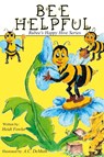 Bee Helpful - Heidi Fowler - 9781960858337