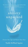 Anxiety Unpacked - Noelle McWard Aquino - 9781960876898