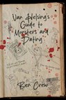 Van Helsing's Guide to Monsters and Dating - Ben Crew - 9781960988836