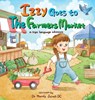 Izzy goes to the Farmers Market: A Sign Language Adventure for Babies and Toddlers - Mandy J. Jairell - 9781961000056
