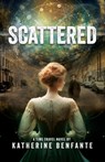 Scattered - Katherine Benfante - 9781961093164