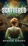Scattered - Katherine Benfante - 9781961093843