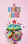 The King's Liars - Susan Gordon Byron - 9781961206274