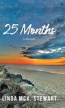 25 Months - Linda McK. Stewart - 9781961250345
