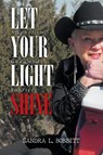 Let Your Light Shine - Sandra L. Bobbitt - 9781961250857