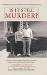 Is It Still Murder: A Daughter Who Loves her - Msw Sherry Lewis Henry - 9781961250932