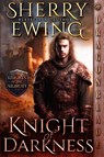 Knight of Darkness - Sherry Ewing - 9781961275980