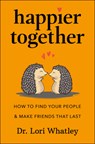 Happier Together - Lori Whatley - 9781961293212