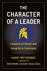 The Character of a Leader - Harry Wetherbee ; Don Mann - 9781961293342
