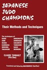 Japanese Judo Champions - Claude Thibault - 9781961301054