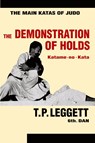 The Demonstration of Holds; Katame-no-Kata - Trevor Leggett - 9781961301719