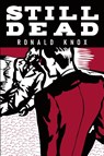 Still Dead - Ronald A Knox - 9781961301832