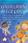 Constellations for Kids - Aniela Publications - 9781961326002