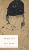 I Am Alien to Life - Djuna Barnes - 9781961341227